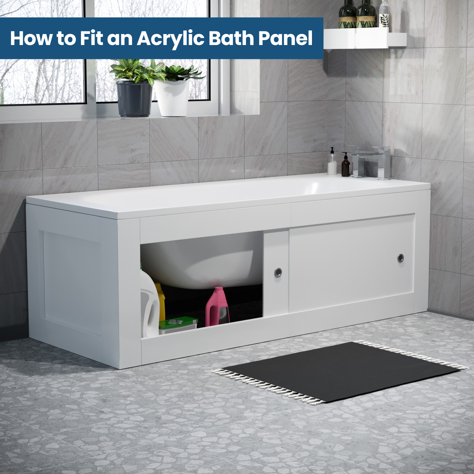 How to Fit an Acrylic Bath Panel: A Step-by-Step Installation Guide